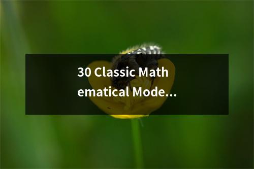 30 Classic Mathematical Modeling Models A Comprehensive Guide